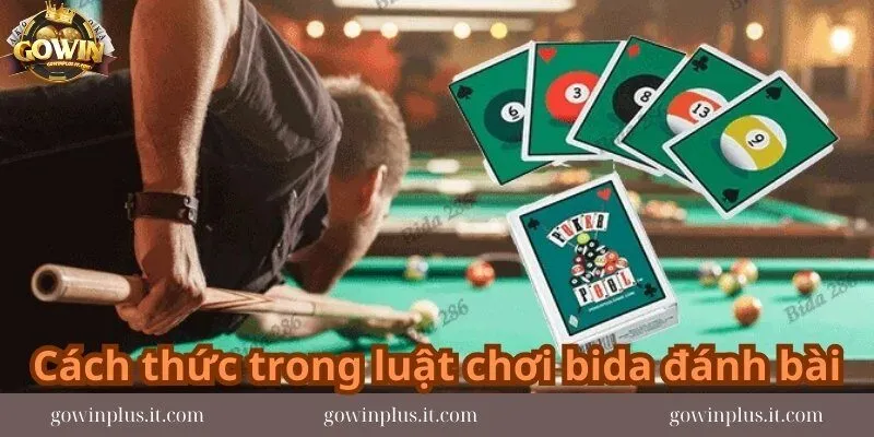 Cach-thuc-trong-luat-choi-bida-danh-bai